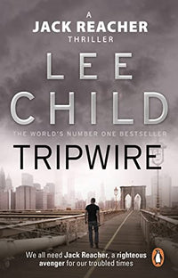 Tripwire: The gripping Jack Reacher thriller from the No.1 Sunday Times bestselling author
