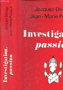 Investigation, passion. enquete sur 30 ans d'affaires.