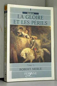La gloire et les périls