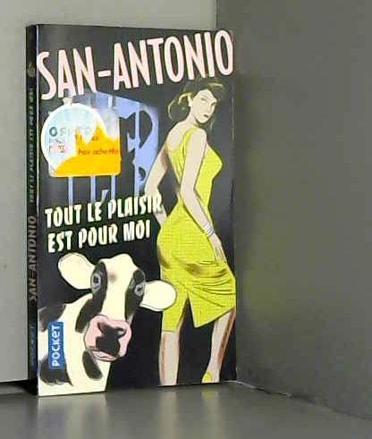 San-Antonio Tout le plaisir est pour moi