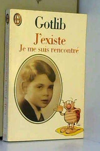 J'existe: Je me suis rencontré
