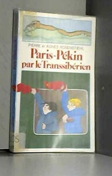 Paris-Pékin par le Transsibérien