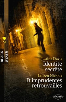Identité secrète - D'imprudentes retrouvailles