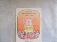 Maman Quinchon Se Fâche