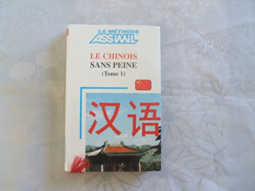 Le Chinois sans peine, tome 1