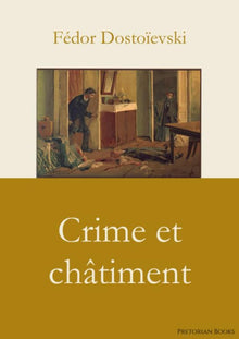 Crime et Châtiment. Tome 2