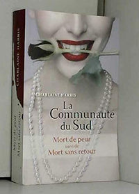 La Communauté du Sud, Tomes 11 et 12 : Mort de peur, suivi de Mort sans retour