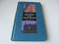 Sans Atout et le cheval fantôme