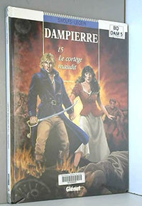 Dampierre Tome 5 : Le Cortege Maudit