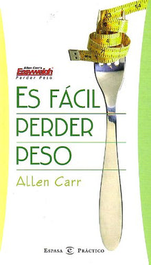 Es fácil perder peso: 1 (PRACTICOS ESPASA)