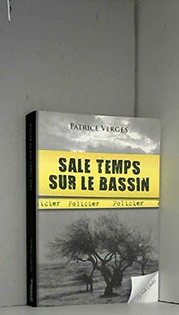Sale temps sur le Bassin