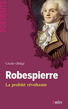 Robespierre: La probité révoltante