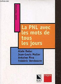 La PNL avec les mots de tous les jours
