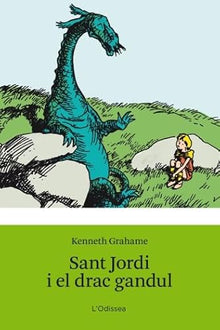Sant Jordi i el drac gandul (Odissea 2)