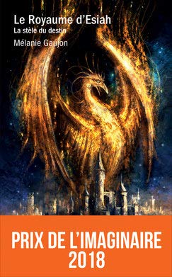 Le royaume d'esiah - tome 1 la stèle du destin