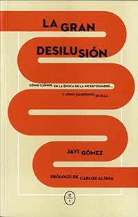 LA GRAN DESILUSIÓN (SUMMA AETATIS)