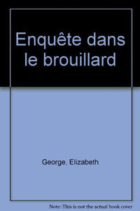 Enquete dans le brouillard
