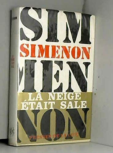 La neige était sale