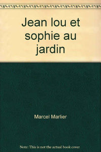 Jean lou et sophie au jardin