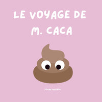 Le voyage de M. Caca