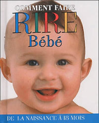 Comment faire rire bébé, tome 1