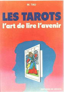 Les tarots : l'art de lire l'avenir