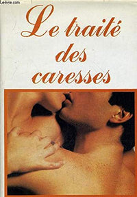 Le Traité des caresses