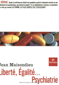 Liberté, égalité, psychiatrie