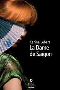 Dame de Saigon (la)