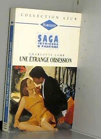Une étrange obsession (Intrigues et passions.)