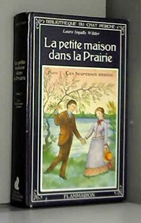 La petite maison dans la prairie - Ces heureuses années
