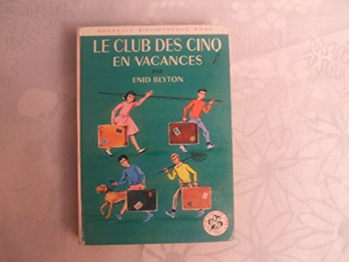 Le Club des Cinq en vacances