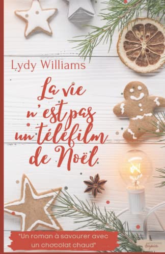 La vie n'est pas un téléfilm de Noël