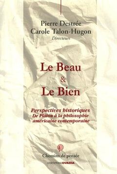 Le Beau & le Bien, Éthique & Esthétique