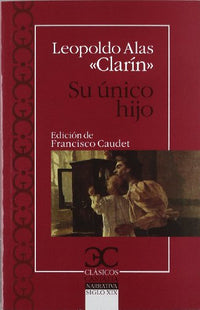 Su único hijo (CLÁSICOS CASTALIA. C/C.)