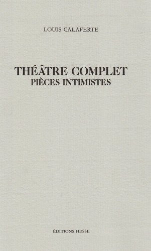 Théâtre complet, pièces intimistes