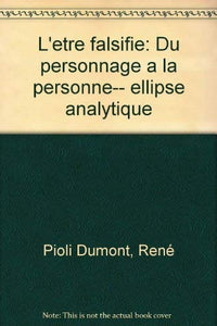 L'être falsifié du personnage à la personne