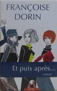 Et puis après...