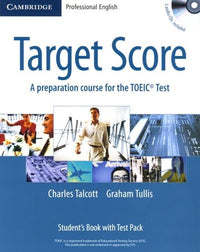 Target Score: A preparation course for the TOEIC® Test - Student's Book with audio CDs