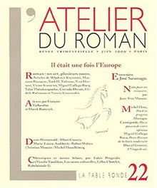 L'atelier du roman, numéro 22 : il était une fois l'Europe