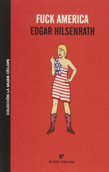 Fuck America (LA MUJER CICLOPE)