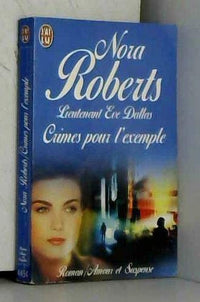 Lieutenant Eve Dallas - 2 - Crimes pour l'exemple