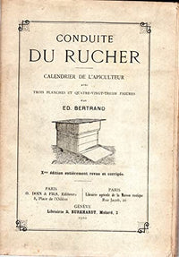 LA CONDUITE DU RUCHER (7EME EDITION) 48 PHOTOGRAPHIES HORS-TEXTE