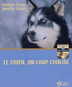 Le chien, un loup civilisé