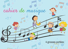 Cahier de musique 4 grosses portées