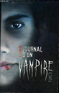 Journal d'un vampire. 3. Journal d'un vampire