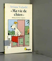 Ma vie de chien