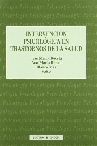 Intervención psicológica en trastornos de la salud (SIN COLECCION)