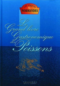 Le grand livre gastronomique des poissons