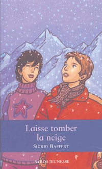 Laisse tomber la neige